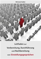 Michaela Radler - Leitfaden zur Vorbereitung, Durchführung und Nachbereitung von Einstellungsgesprächen