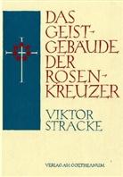 Viktor Stracke, Willem F Daems, Wille F Daems, Willem F Daems - Das Geistgebäude der Rosenkreuzer