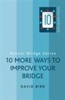 David Bird - 10 More Ways to Improve Your Bridge