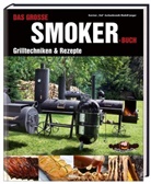 Aschenbrand, Karsten Aschenbrandt, Karsten T. Aschenbrandt, Ted Aschenbrandt, Jaeger, Rudol Jaeger... - Das große Smoker-Buch
