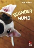 Ingrid Lee - Wunderhund
