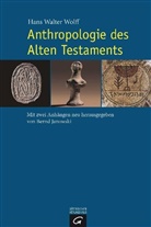 Hans W Wolff, Hans W. Wolff, Hans Walter Wolff, Bern Janowski, Bernd Janowski - Anthropologie des Alten Testaments