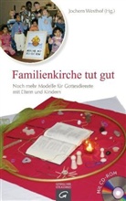 Joche Westhof, Jochem Westhof - Familienkirche tut gut, m. CD-ROM