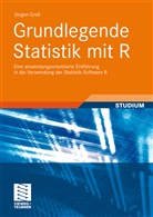 Jürgen Groß - Grundlegende Statistik mit R