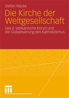 Stefan Nacke - Die Kirche der Weltgesellschaft