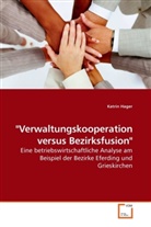 Katrin Hager - "Verwaltungskooperation versus Bezirksfusion"
