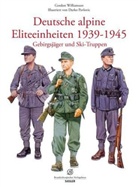Gordon Williamson, Stephen Andrew - Deutsche alpine Eliteeinheiten 1939-1945. Gebirgsjäger und Skitruppen