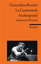 Gioacchino Rossini, Gioacchino A. Rossini, Gioachino Rossini, Bettina Stöß, Alber Gier, Albert Gier - La cenerentola / Aschenputtel, Libretto