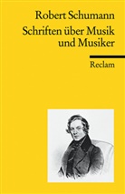 Robert Schumann, Jose Häusler, Josef Häusler - Schriften über Musik und Musiker