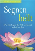 Pierre Pradervand, Gertraud Reichel - Segnen heilt