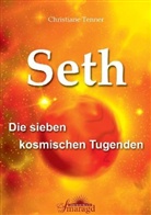 Christiane Tenner - Seth - Die sieben kosmischen Tugenden