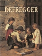 Becker-Göthel, Defregge, Defregger, Franz von Defregger - Defregger