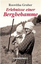 Roswitha Gruber - Erlebnisse einer Berghebamme