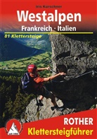 Iris Kürschner - Rother Klettersteigführer Klettersteige Westalpen. Frankreich - Italien