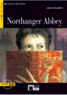 Jane Austen, Austen Jane, Anna Balbusso, Elena Balbusso - NORTHANGER ABBEY+CD B2.1 (Audio book)