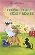 Henriette Wich, Irmgard Paule - Freche Hexen hexen besser