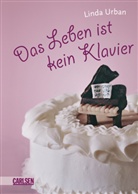 Linda Urban - Das Leben ist kein Klavier