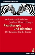 Brandl-Nebeha, Andre Brandl-Nebehay, Andrea Brandl-Nebehay, Hinsc, Hinsch, Hinsch... - Paartherapie und Identität