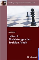 Joachim Merchel - Leiten in Einrichtungen der Sozialen Arbeit