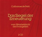 Catharose de Petri, Bianca Blessing, Cornelia Meinhardt - Das Siegel der Erneuerung, 2 Audio-CD (Audio book)