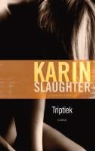 Karin Slaughter - Triptiek / druk 13