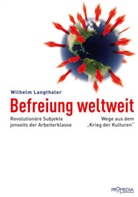 Wilhelm Langthaler - Befreiung weltweit