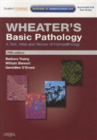 Geraldine O'Dowd, William Stewart, Barbara Young, Phil Deakin - Wheater's Basic Pathology