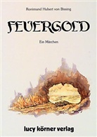 Ronimund H von Bissing, Ronimund H. von Bissing, Ronimund Hubert von Bissing - Feuergold