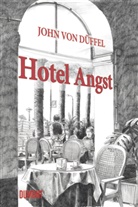 John Düffel, John von Düffel, John von Düffel, Isabel Kreitz, Isabel Kreitz, Isabe Kreitz... - Hotel Angst