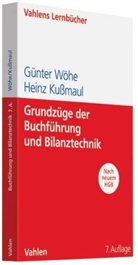 Heinz Kußmaul, Günter Wöhe - Grundzüge der Buchführung und Bilanztechnik