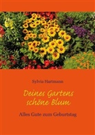 Sylvia Hartmann - Deines Gartens schöne Blum