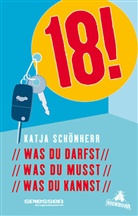 Katja Schönherr, SPIESSE - 18! Was du darfst, was du musst, was du kannst