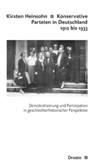Kirsten Heinsohn - Konservative Parteien in Deutschland 1912 bis 1933