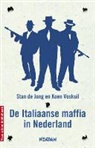 Stan de Jong, Koen Voskuil - De Italiaanse maffia in Nederland