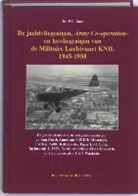P. C. Boer, P.C. Boer - De jachtvliegtuigen, Army Co-operation- en lesvliegtuigen van de Militaire Luchtvaart KNIL 1945-1950