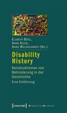 Elsbeth Bösl, Ann Klein, Anne Klein, Anne Waldschmidt - Disability History