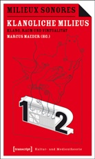 Marcu Maeder, Marcus Maeder - Klangliche Milieus. Milieux Sonores