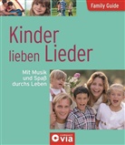 Olivia Kunert, Anja Fislage - Kinder lieben Lieder