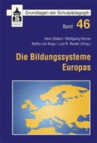Döber, Hans Döbert, Hörne, Wolfgan Hörner, Wolfgang Hörner, Botho von Kopp... - Die Bildungssysteme Europas