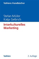 Katja Gelbrich, Katja (Prof. Gelbrich, Stefa Müller, Stefan Müller, Stefan (Prof. Dr. Müller - Interkulturelles Marketing