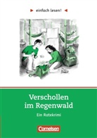 Michaela Greisbach, Renée Holler, Juliane Steinbach - Tatort Erde: Verschollen im Regenwald, Ein Leseprojekt
