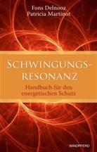 Delnoo, Fons Delnooz, Martinot, Patricia Martinot - Schwingungsresonanz