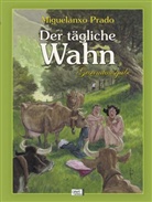 Miguelanxo Prado - Der tägliche Wahn, Gesamtausgabe