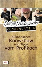 Stefan Marquard - Stefan Marquards Küchenlatein