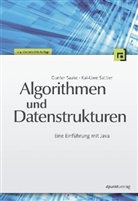 Gunter Saake, Gunther Saake, Kai-Uwe Sattler - Algorithmen und Datenstrukturen