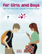 Cox, Greenwoo - For Girls and Boys: Alles über erste Liebe, Pubertät und deinen Körper
