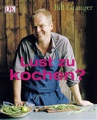 Bill Granger, John Kernick - Lust zu kochen?