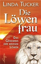 Linda Tucker - Die Löwenfrau