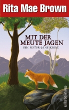 Rita Mae Brown - Mit der Meute jagen