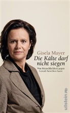 Gisela Mayer - Die Kälte darf nicht siegen!
